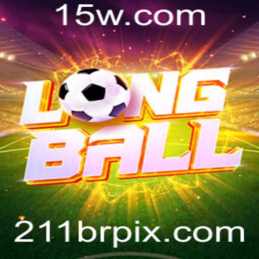 Descubra 'LongBall 211br': O Novo Fenômeno dos Jogos de Estratégia