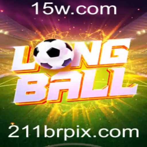 Descubra 'LongBall 211br': O Novo Fenômeno dos Jogos de Estratégia